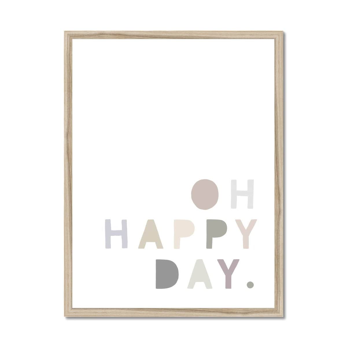 Oh Happy Day - Natural |  Framed Print