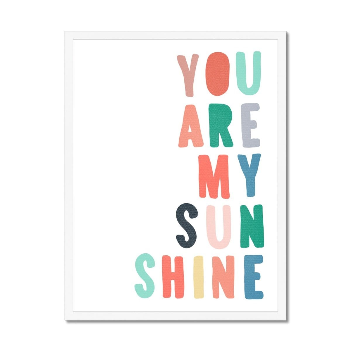 You Are My Sunshine - Rainbow Colours |  Framed Print