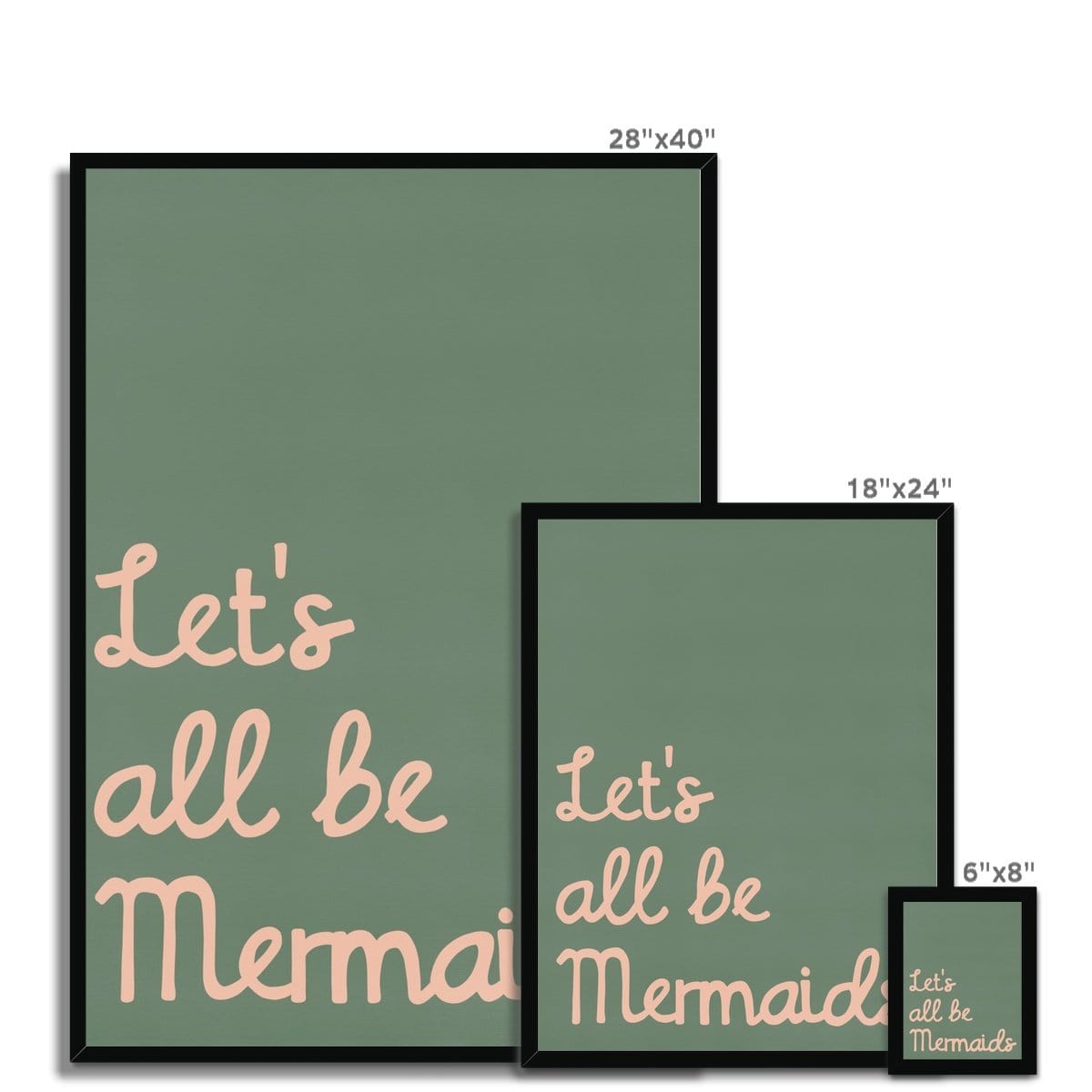 Let's All Be Mermaids - Green & Pink |  Framed Print