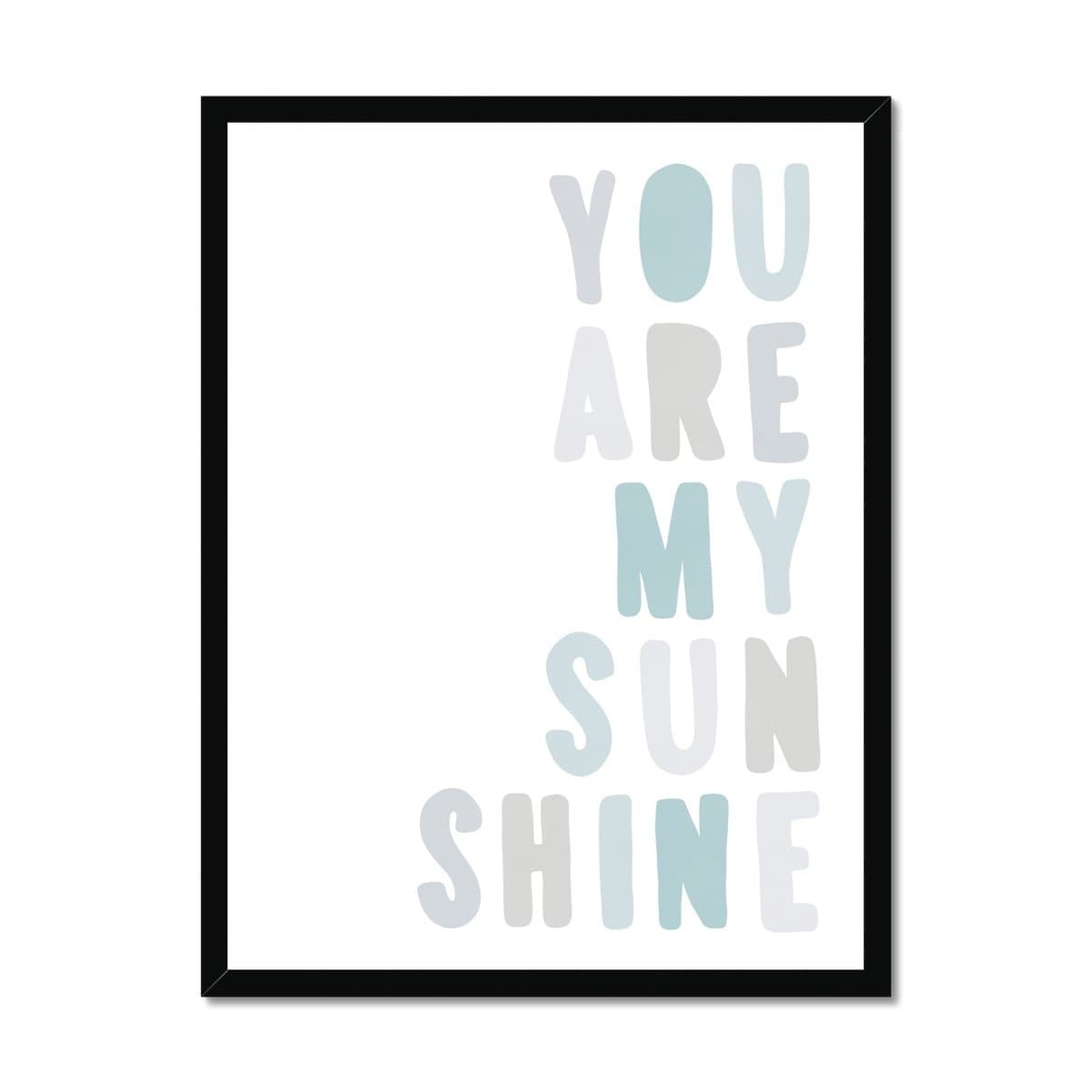 You Are My Sunshine - Pastel Blue |  Framed Print