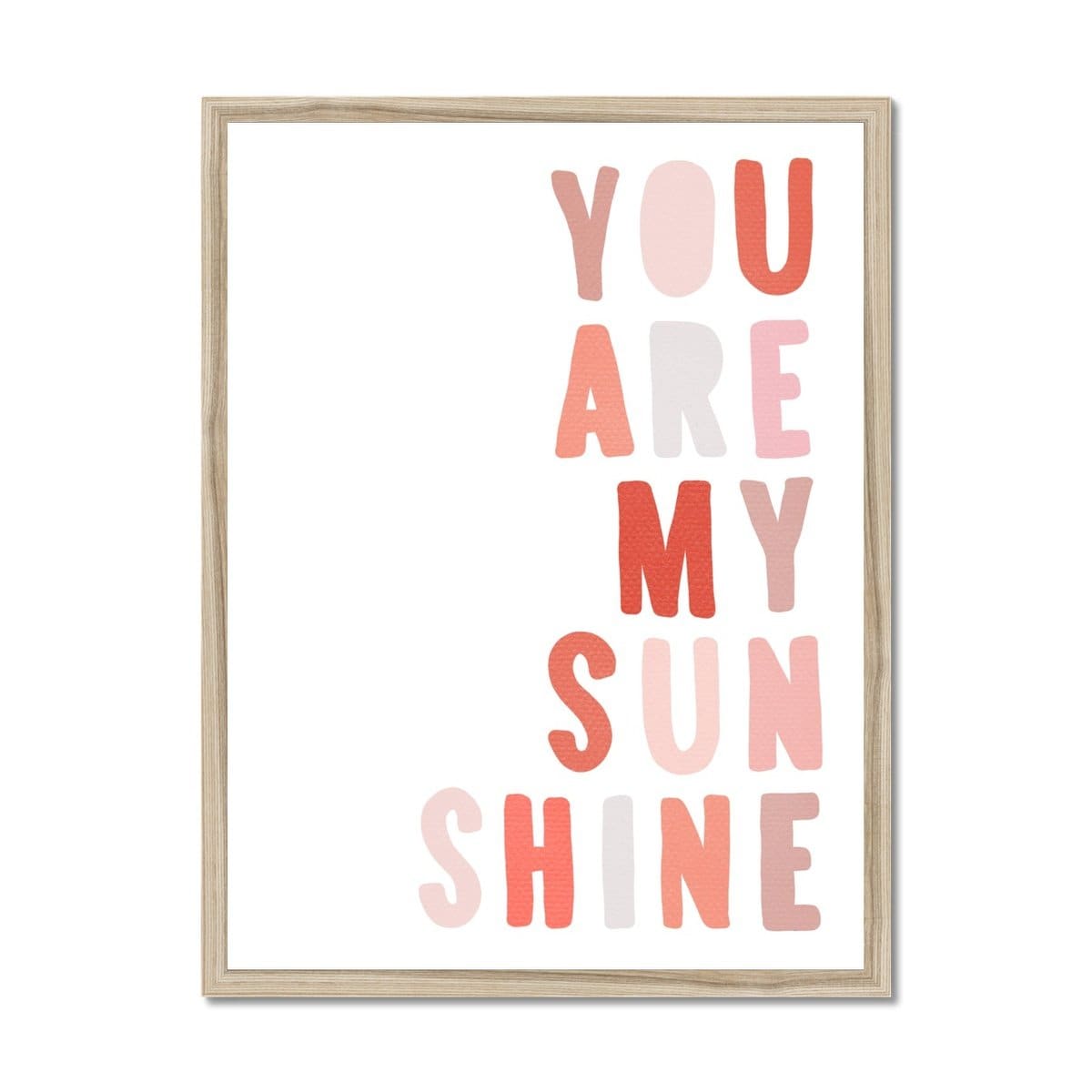 You Are My Sunshine - Pinks |  Framed Print