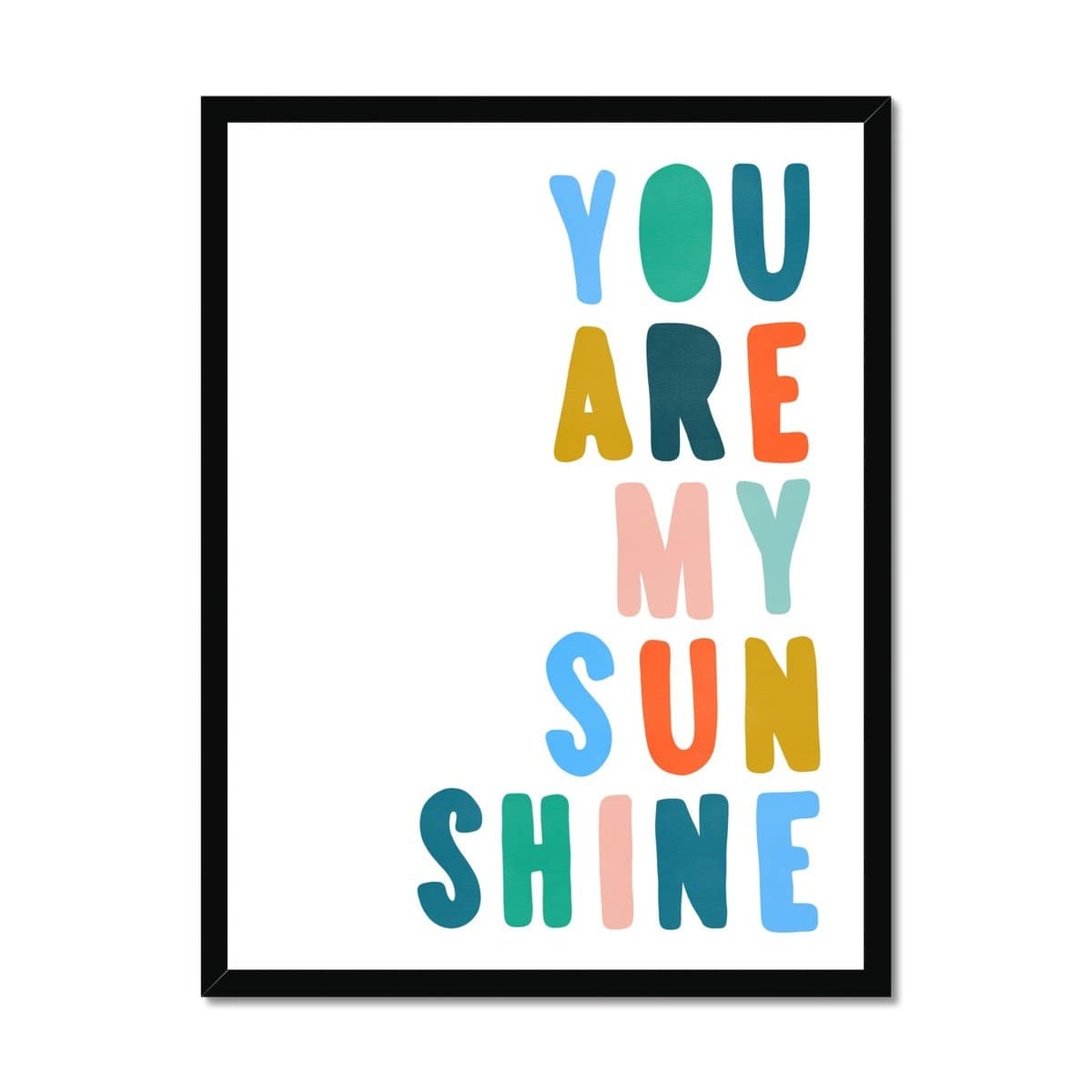 You Are My Sunshine - Brights |  Framed Print