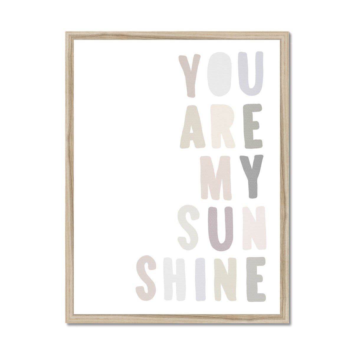 You Are My Sunshine - Natural |  Framed Print