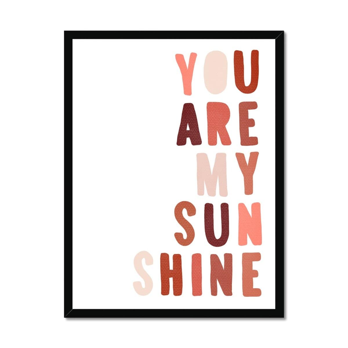 You Are My Sunshine - Red & Pink |  Framed Print