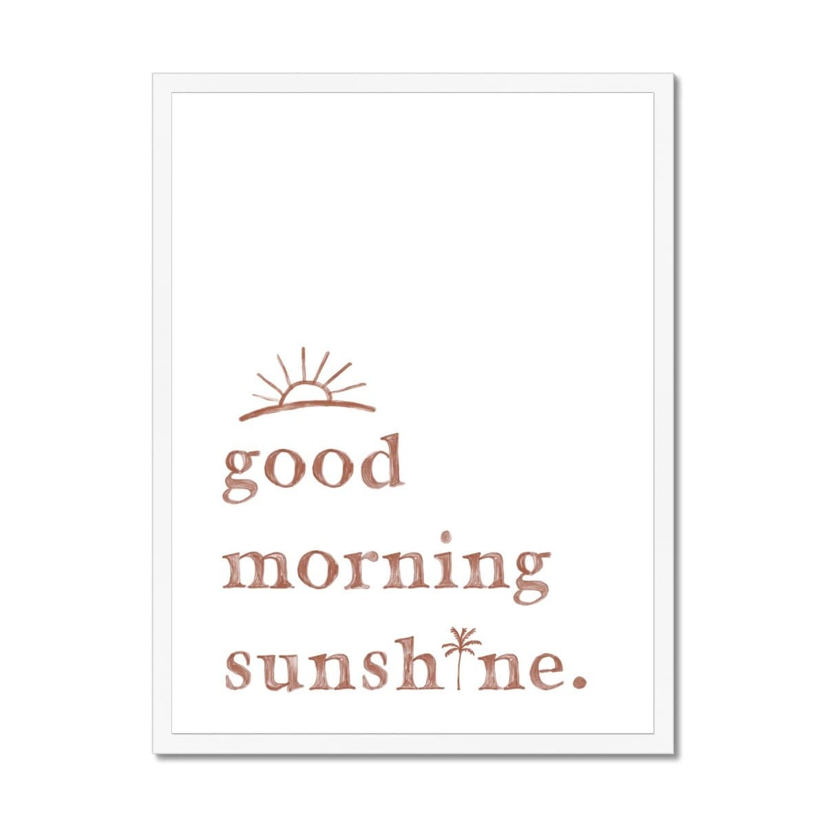 Good Morning Sunshine - White |  Framed Print