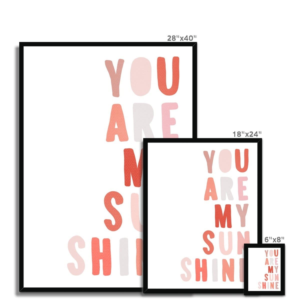 You Are My Sunshine - Pinks |  Framed Print