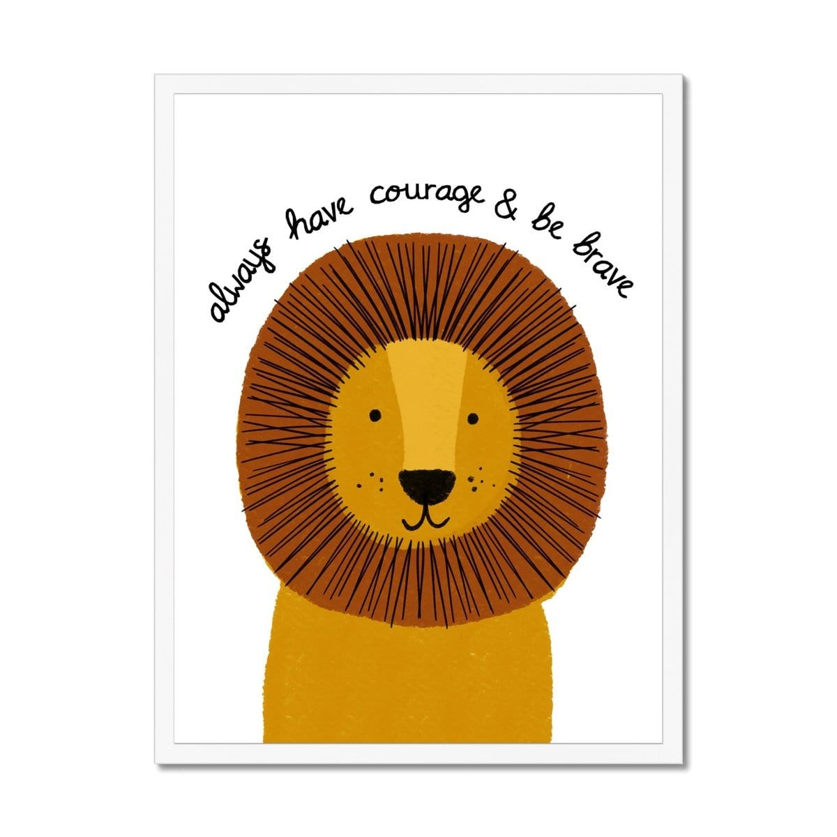 Lion - Courage & Brave Quote |  Framed Print