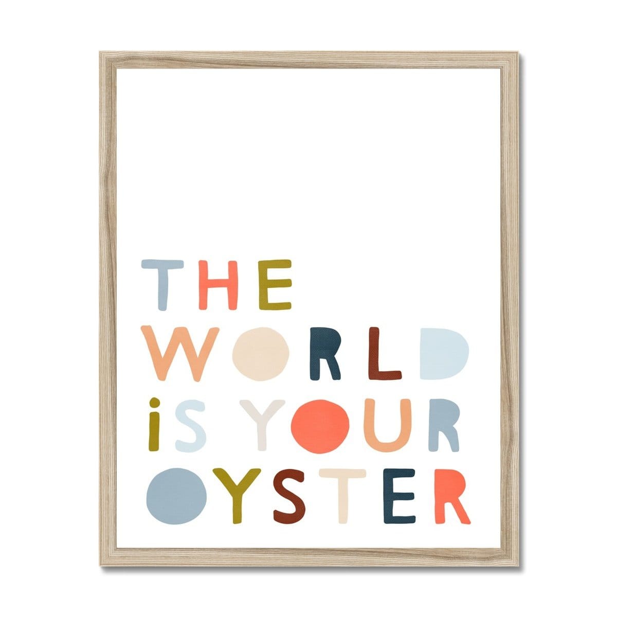 The World is Your Oyster - Quote |  Framed Print