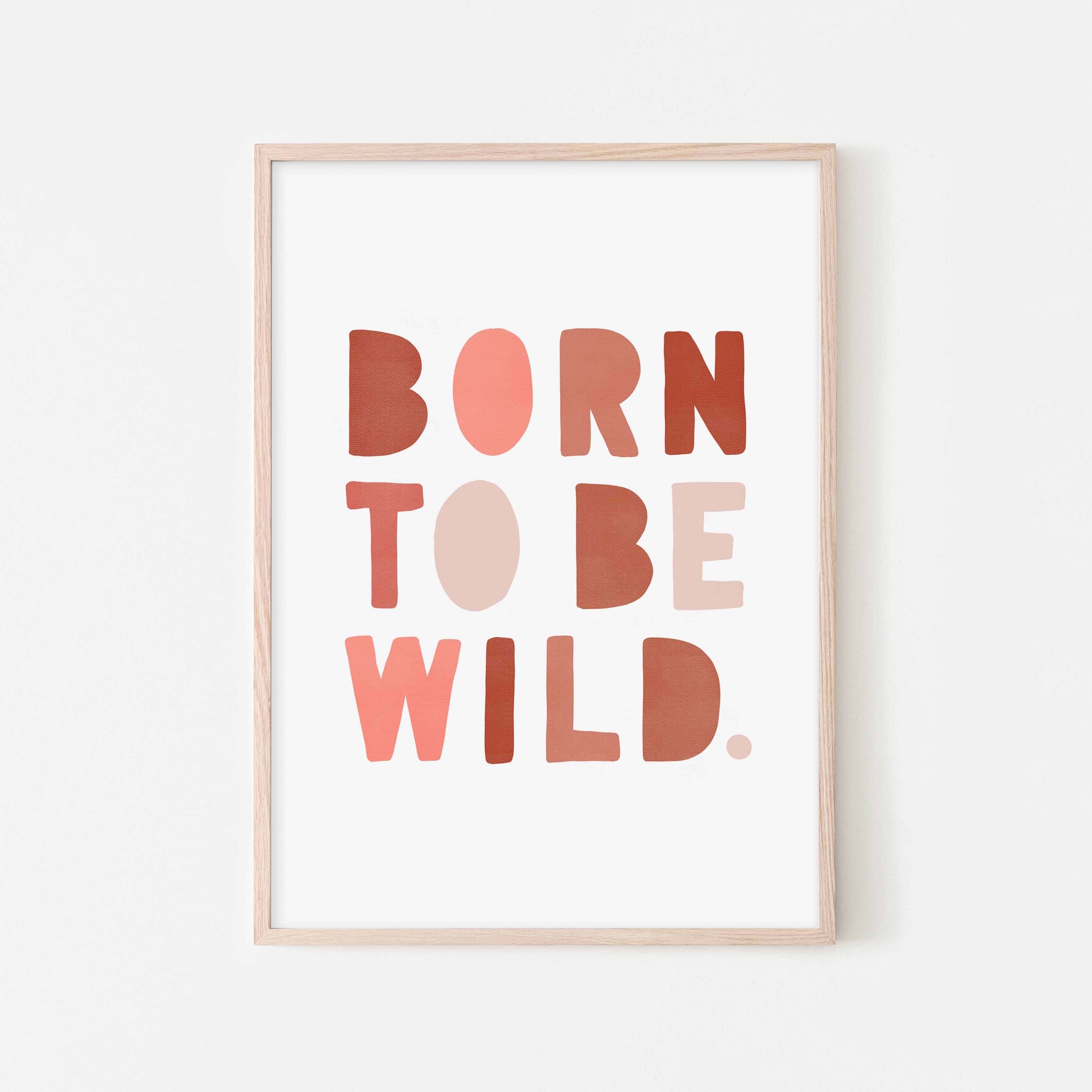 Born To Be Wild-Druck – Rosa &amp; Rot | Gerahmter Druck