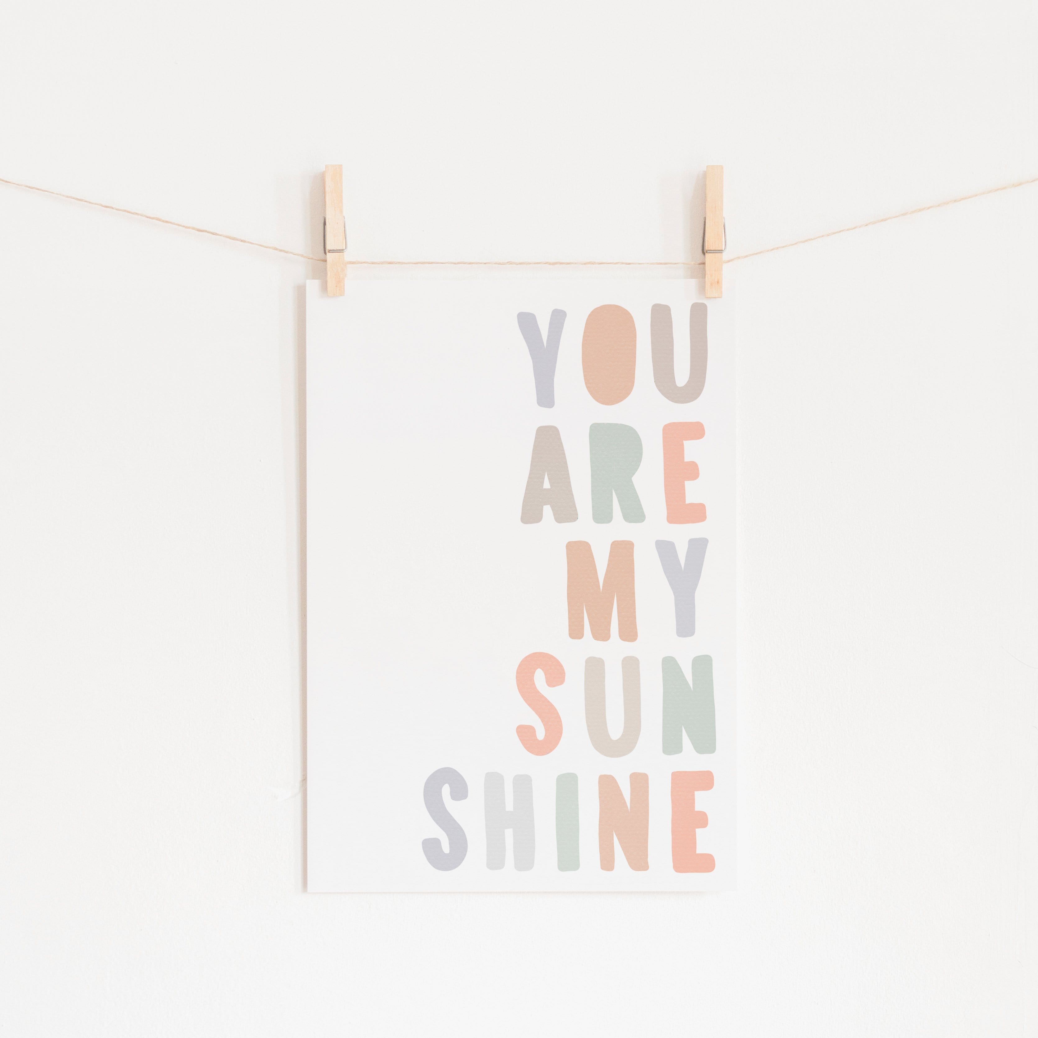 You Are My Sunshine - Pastel |  Unframed